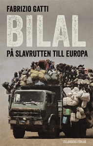 Bild på Bilal : på slavrutten till Europa