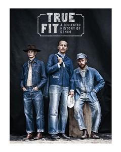 Bild på True fit : a collected history of denim