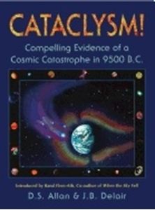 Bild på Cataclysm!: Compelling Evidence of a Cosmic Catastrophe in 9500 B.C.