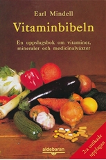 Bild på Vitaminbibeln : en uppslagsbok om vitaminer, mineraler och medicinalväxter