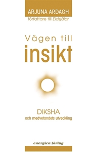 Bild på Vägen till insikt : Diksha och medvetandets utveckling