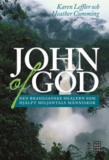 Bild på John of God : den brasilianske healern som har hjälpt miljontals människor