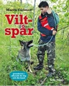 Bild på Viltspår : grunderna i eftersök för dig och din hund