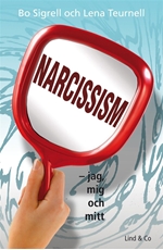 Bild på Narcissism : jag, mig och mitt
