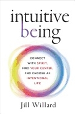 Bild på Intuitive being - connect with spirit, find your center, and choose an inte