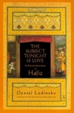 Bild på Subject Tonight Is Love: 60 Wild & Sweet Poems Of Hafiz