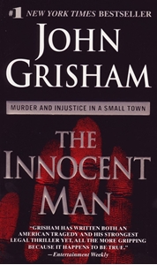 Bild på Innocent man; murder and injustice in a small town