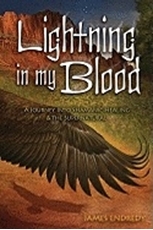 Bild på Lightning in My Blood: A Journey Into Shamanic Healing & the Supernatural