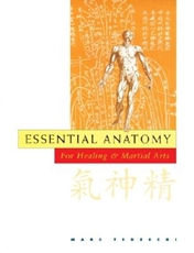 Bild på Essential anatomy for healing and martial arts