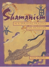 Bild på Shamanism As a Spiritual Practice for Daily Life