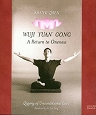 Bild på Sheng Zhen Wuji Yuan Gong: Qi Gong Of Unconditional Love