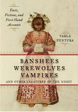 Bild på Banshees, werewolves, vampires, and other creatures of the night - facts, f