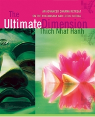Bild på The Ultimate Dimension: An Advanced Dharma Retreat on the Avatamsaka and Lotus Sutras