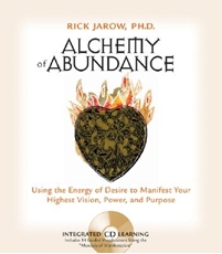 Bild på Alchemy of Abundance: Using the Energy of Desire to Manifest Your Highest Vision, Power, and Purpose [With CD]