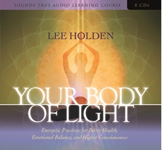 Bild på Your Body of Light: Energetic Practices for Better Health, Emotional Balance, and Higher Consciousness