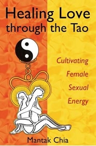 Bild på Healing love through the tao - cultivating female sexual energy