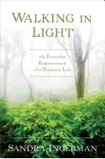 Bild på Walking in light - the everyday empowerment of a shamanic life