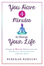 Bild på You have 4 minutes to change your life - simple 4-minute meditations for in