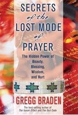 Bild på Secrets of the lost mode of prayer - the hidden power of beauty, blessing,