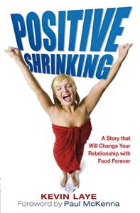 Bild på Positive shrinking - a story of mind over platter: proven techniques that w