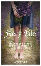 Bild på Faery tale - one womans search for enchantment in a modern world