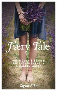 Bild på Faery tale - one womans search for enchantment in a modern world