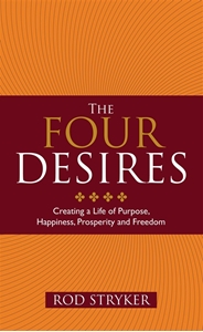 Bild på Four desires - creating a life of purpose, happiness, prosperity and freedo