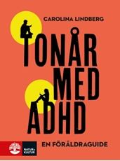 Bild på Tonår med adhd : en föräldraguide