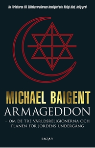 Bild på Armageddon : tre världsreligioner och deras domedagsprofetior