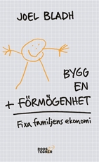 Bild på Bygg en förmögenhet : fixa familjens ekonomi