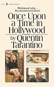 Bild på Once Upon a Time in Hollywood - The First Novel By Quentin Tarantino
