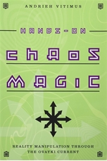 Bild på Hands-On Chaos Magic: Reality Manipulation Through the Ovayki Current