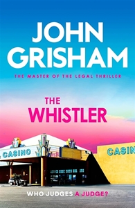 Bild på The Whistler: The unputdownable crime thriller from the number 1 Sunday Times bestselling author