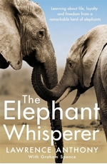 Bild på Elephant whisperer - learning about life, loyalty and freedom from a remark