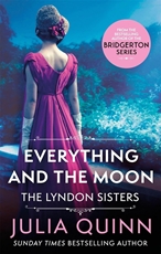 Bild på Everything And The Moon: a dazzling duet by the bestselling author of Bridgerton