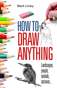 Bild på How to draw anything - landscapes, people, animals, cartoons...