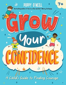 Bild på Grow Your Confidence: A Child's Guide to Finding Courage