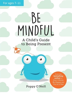 Bild på Be Mindful: A Child's Guide to Being Present