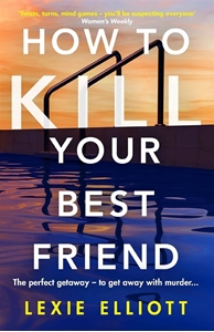 Bild på How to Kill Your Best Friend