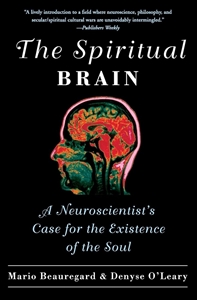 Bild på Spiritual brain - a neuroscientists case for the existence of the soul