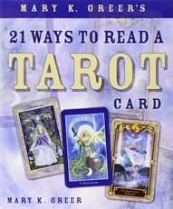 Bild på Mary K. Greer's 21 Ways to Read a Tarot Card