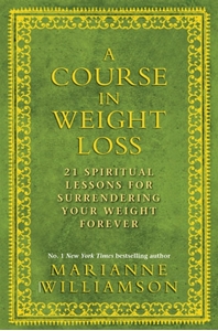 Bild på Course in weight loss - 21 spiritual lessons for surrendering your weight f