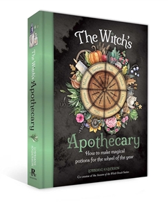 Bild på The Witch's Apothecary: Seasons of the Witch: Learn how to make magical potions around the wheel of the year to improve your physical and spiritual well-being.