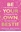 Bild på Be Your Own Bestie: A No-Nonsense Guide to Changing the Way You Treat Yourself