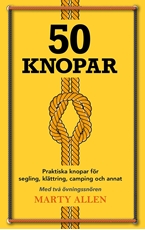 Bild på 50 Knopar : praktiska knopar för segling, klättring, camping och annat