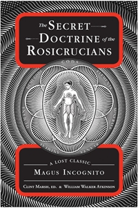 Bild på The Secret Doctrine of the Rosicrucians: A Lost Classic by Magus Incognito