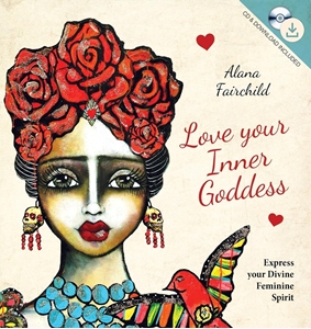 Bild på Love Your Inner Goddess : Express your Divine Feminine Spirit
