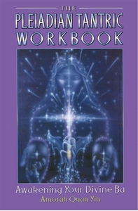 Bild på Pleiadian tantric workbook - awakening your divine ba