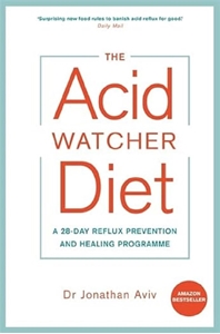 Bild på Acid watcher diet - a 28-day reflux prevention and healing programme
