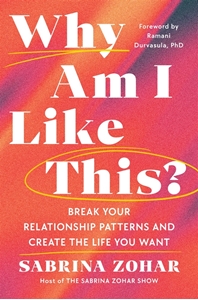 Bild på Why Am I Like This?: Break Your Relationship Patterns and Create the Life You Want
